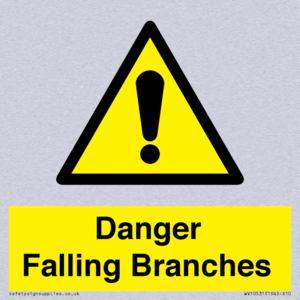 Danger Falling Branches